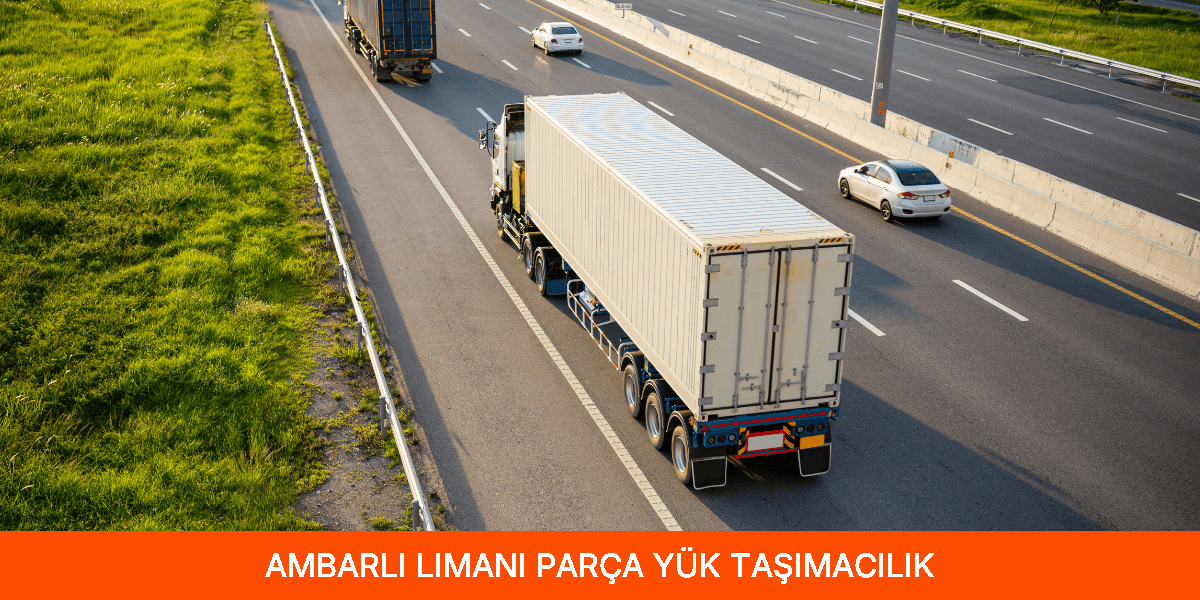 Parça Yük Taşımacılık